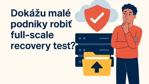 Dokážu malé podniky robiť full-scale recovery test ?